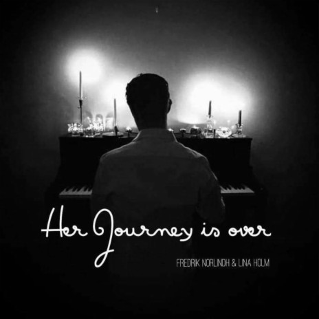 Her Journey is Over ft. Lina Holm | Boomplay Music