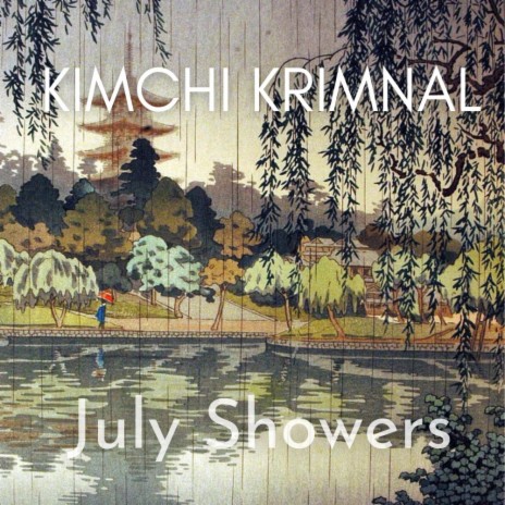 July Showers | Boomplay Music