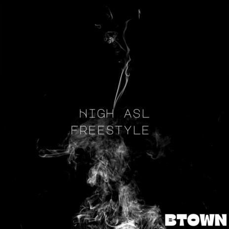 HIGH ASL FREESTYLE | Boomplay Music