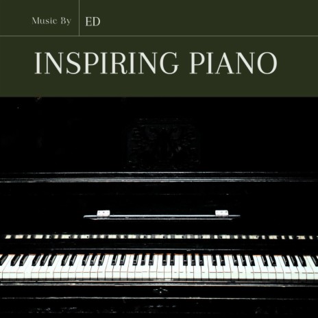 INSPIRING PIANO | Boomplay Music