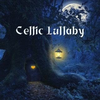 Celtic Lullaby: Secret Garden of Sleep