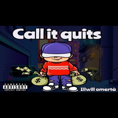 Call it quits | Boomplay Music