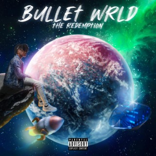 Bullet Wrld: The Redemption