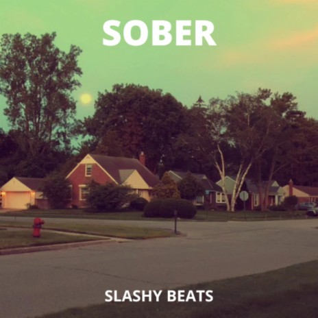 SOBER ft. Slashy | Boomplay Music