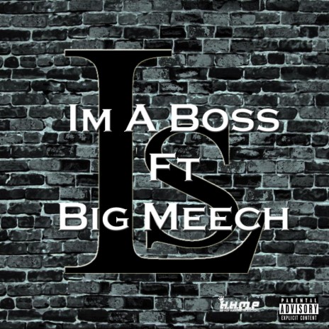 I'm a Boss (Hhmp 2013) [feat. Big Meech] | Boomplay Music