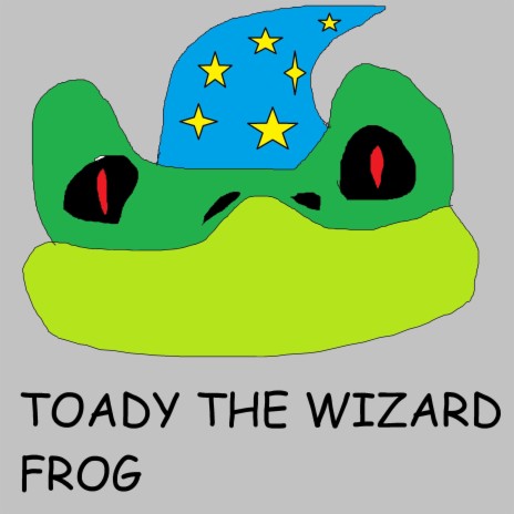 toady the wizard frog | Boomplay Music