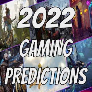 Test Your Might 60: 2022 Gaming Predictions and Dormant Activision/Blizzard IP