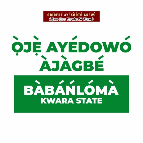 Oje Ayedowo Ajagbe B