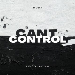 Mody Can't Control