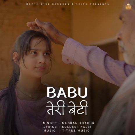 Babu Teri Beti ft. VKing | Boomplay Music