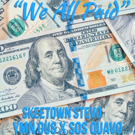 We All Paid ft. YMN Gus & Sos Quavo | Boomplay Music