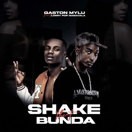 Shake That Bunda ft. Lorry Pop Masahala | Boomplay Music