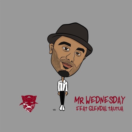 Mr. Wednesday (feat. Glendal Tautua) | Boomplay Music