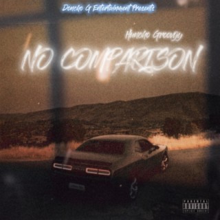 No Comparison (Doncho G Entertainment)