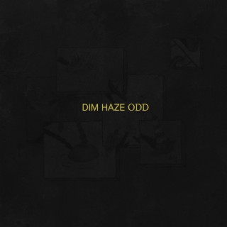 Dim Haze