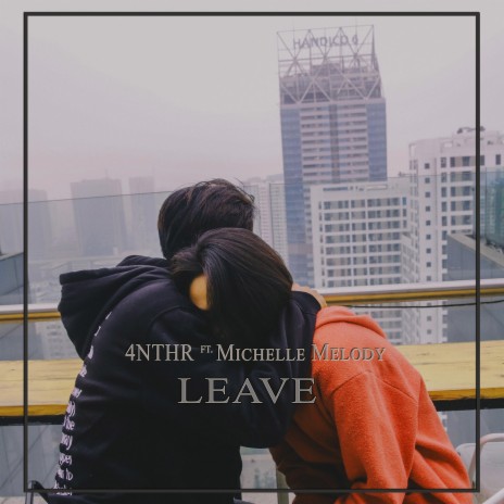 LEAVE (with Michelle Melody) | Boomplay Music