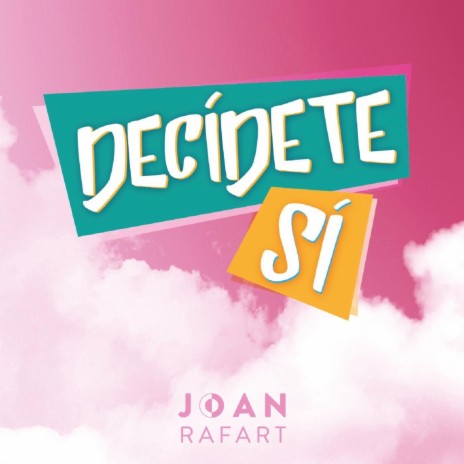 Decídete, Sí | Boomplay Music