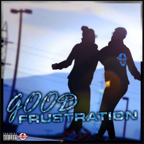 Good Frustration | Boomplay Music