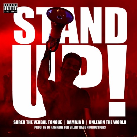Stand Up ft. Shred the Verbal Tongue, Damaja D & Unlearn the World | Boomplay Music