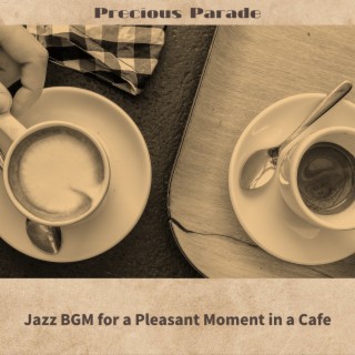 Jazz BGM for a Pleasant Moment in a Cafe