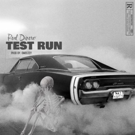 Test Run ft. Real Dinero | Boomplay Music