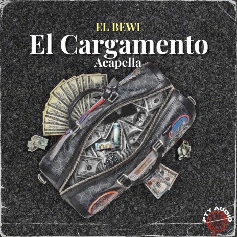 El Cargamento (Traqueteando 2) (Acapella) ft. Pty Audio