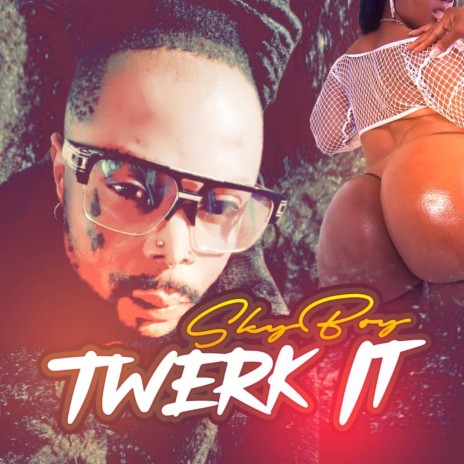 Twerk It | Boomplay Music