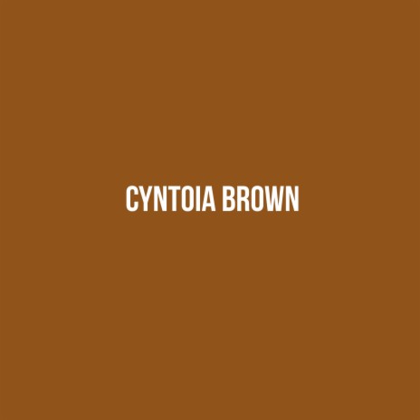 Cyntoia Brown ft. LaRussell | Boomplay Music