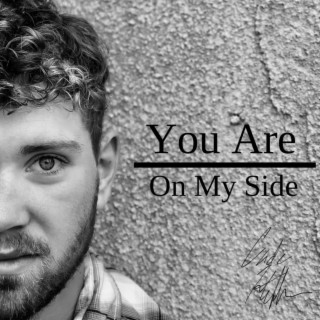 You Are On My Side lyrics | Boomplay Music