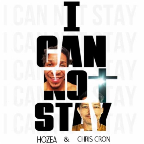 I Can't Stay ft. Chris Cron | Boomplay Music