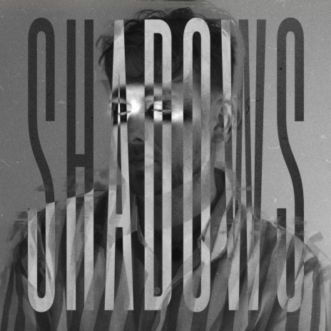 Shadows | Boomplay Music