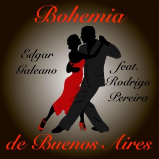 Bohemia de Buenos Aires (feat. Rodrigo Pereira)