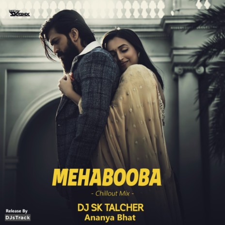 Mehabooba (Chillout Mix) ft. Ananya Bhat | Boomplay Music
