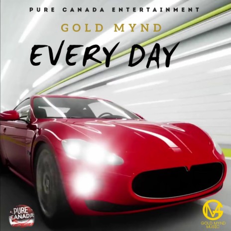 Everyday ft. Pure Canada Ent | Boomplay Music