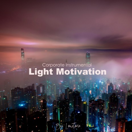 Light Motivation | Boomplay Music