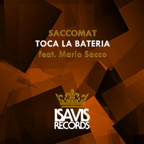 Toca La Bateria ft. Mario Sacco | Boomplay Music