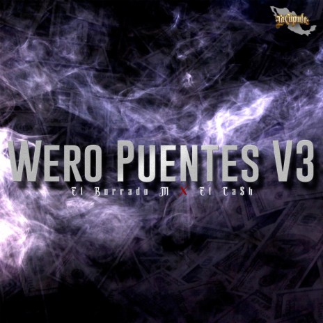 Wero Puentes V3 ft. El Ca$h | Boomplay Music