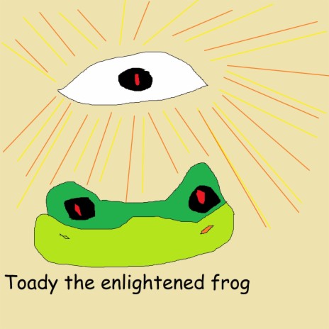 Toady the enlightened frog