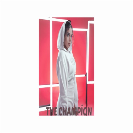 The Champion | Boomplay Music