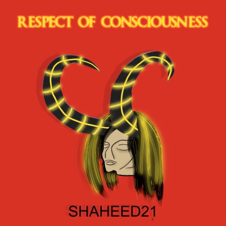 Respect of Consciousness | Boomplay Music