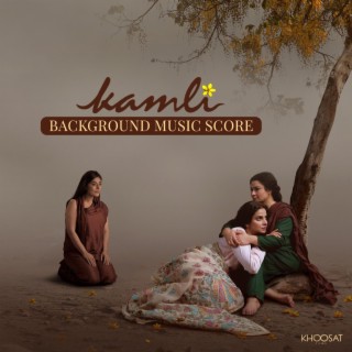 Kamli Background Music Score (Original Motion Picture Soundtrack)