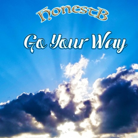 Go Your Way | Boomplay Music