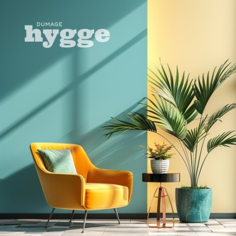 Hygge | Boomplay Music
