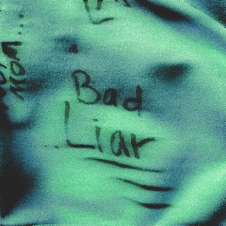 Bad Liar | Boomplay Music