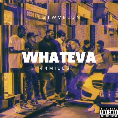 WHATEVA | Boomplay Music