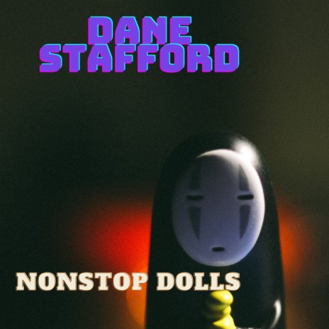 Nonstop Dolls