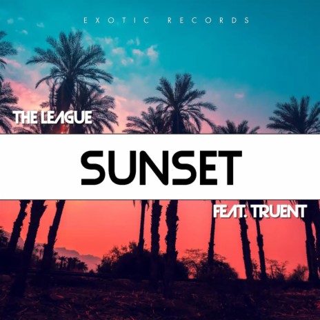Sunset ft. Truent | Boomplay Music