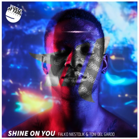 Shine On You (Extended Mix) ft. Toni Del Gardo | Boomplay Music