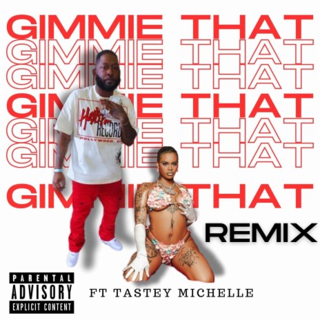 Gimmie Dat ft. Tastey Michelle | Boomplay Music