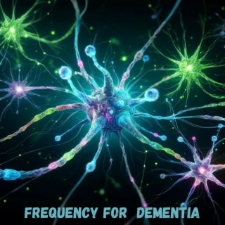 Frequency for Brain Healing: Memory Improvement, Alzheimer's Therapy, and, Dementia, 40 Hz Gamma Wave Healing